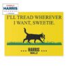 I'll Tread Wherever I Want, Sweetie Harris Walz 2024 Yard Sign