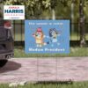 This Episode Is Called Bluey Madam President Yard Sign